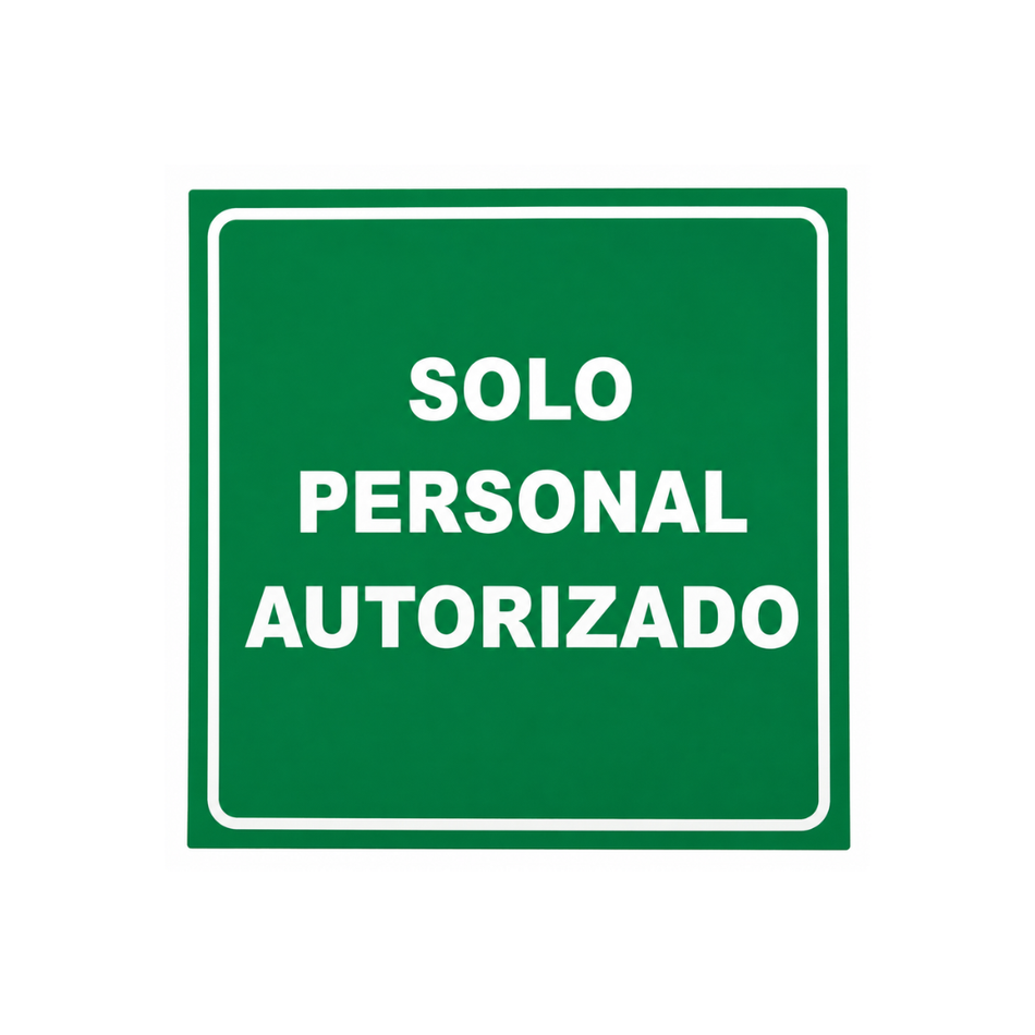 Señalamiento "Solo Personal Autorizado" en Lámina